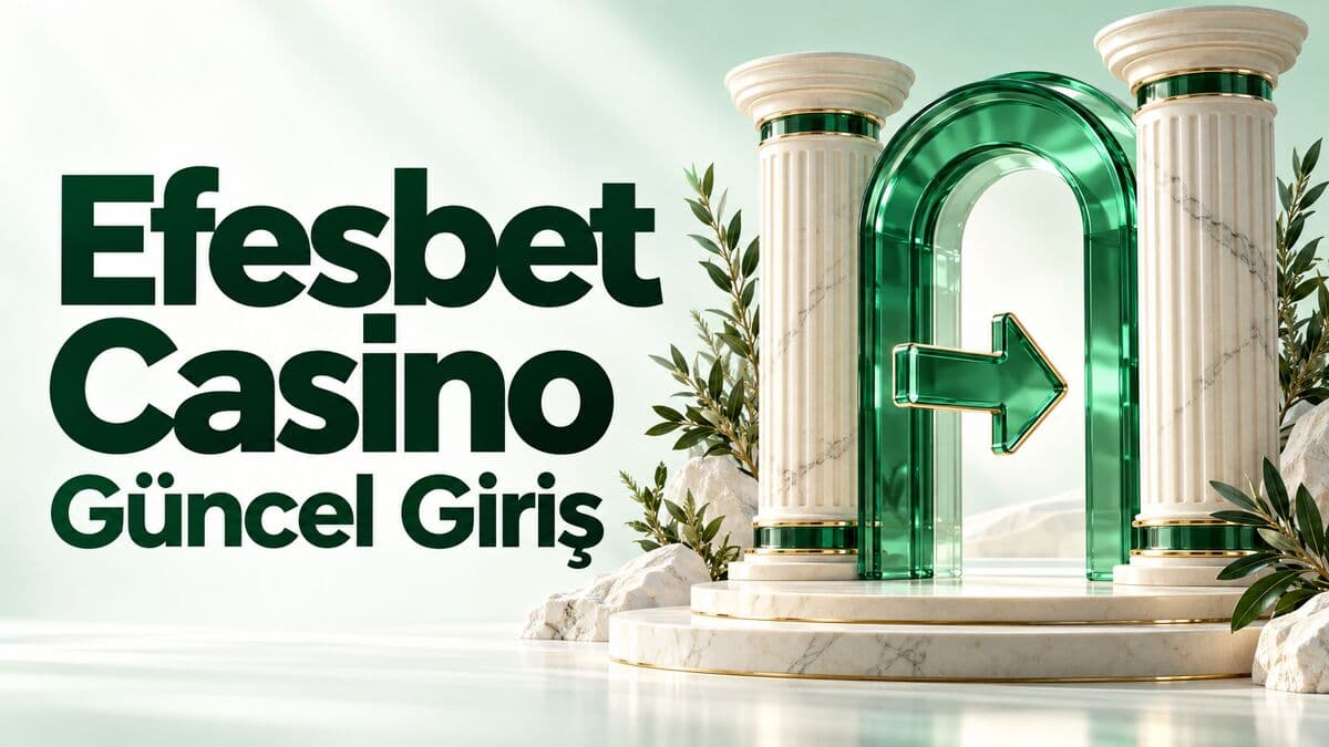 Efesbet Casino güncel giriş — resmi afiş