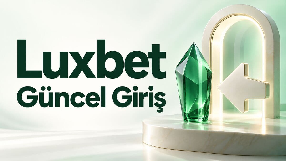 Luxbet güncel giriş — resmi afiş